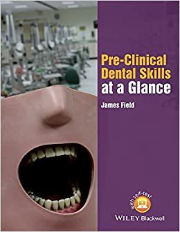 کتاب پری کلینیکال دنتال اسکیلز Pre-Clinical Dental Skills at a Glance