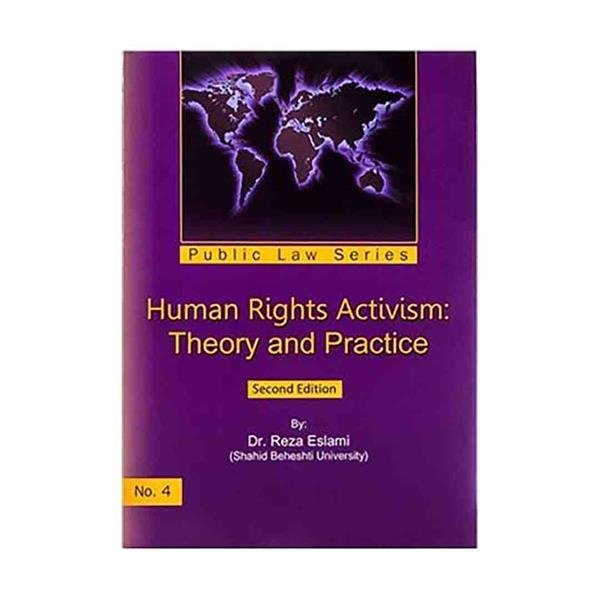 کتاب انگلیسی حقوق بشر در تئوری و عمل Human rights activism: theory and practice