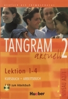 کتاب آلمانی تانگرام TANGRAM 2 Aktuell NIVEAU A2 1 Lektion 1 4 Kursbuch Arbeitsbuch