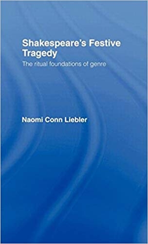 کتاب زبان شکسپیرز فستیو تراژدی  Shakespeares Festive Tragedy The Ritual Foundations of Genre