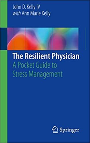 کتاب پزشکی د رزلینت فیزیشن The Resilient Physician : A Pocket Guide to Stress Management