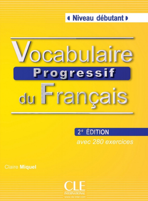 کتاب زبان فرانسه وکبیولر پروگرسیو Vocabulaire Progressive Niveau Debutant 2nd Edition