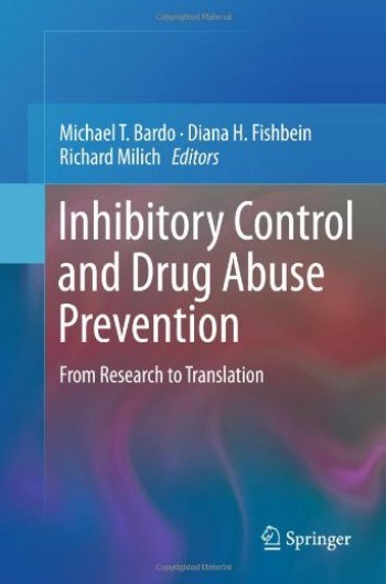 کتاب زبان اینهیبیتوری کنترل اند دراگ ابیوز پریونشن Inhibitory Control and Drug Abuse Prevention : From Research to Translation