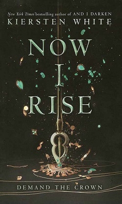 کتاب رمان انگلیسی حالا برمیخیزم Now I Rise - The Conquerors Saga 2