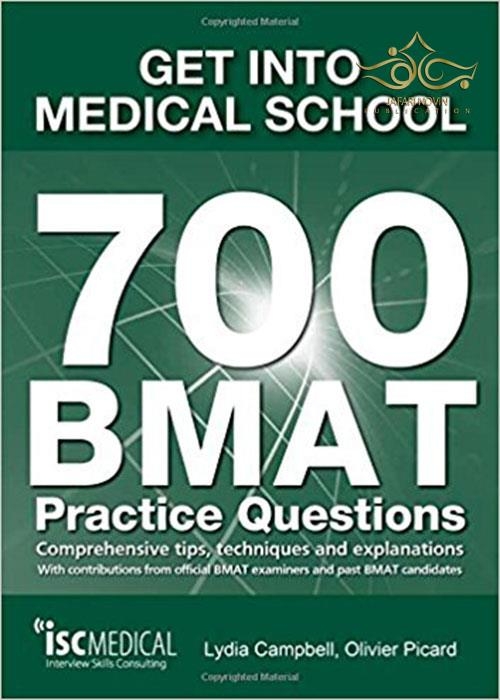 کتاب گت اینتو مدیکال اسکول Get into Medical School - 700 BMAT Practice Questions