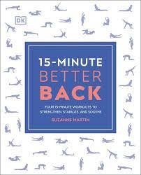 کتاب 15 مینوت بتر بک 15Minute Better Back Four 15 Minute Workouts to Strengthen Stabilize and Soothe