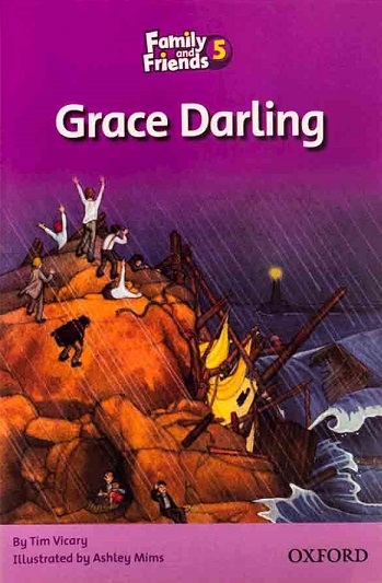 کتاب داستان انگلیسی فمیلی اند فرندز گریس عزیز Family and Friends Readers 5 Grace Darling