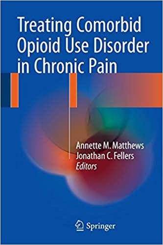 کتاب زبان تریتینگ کوموربید اپیوئید یوز دیس اردر Treating Comorbid Opioid Use Disorder in Chronic Pain