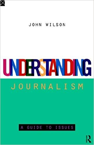 کتاب زبان اندراستندینگ ژورنالیسم Understanding Journalism A Guide to Issues