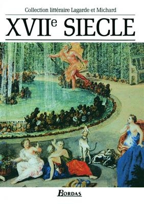 کتاب زبان فرانسه لاگارد ات میچارد Lagarde et Michard XVIIe siècle * Manuel de l'élève