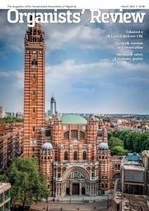 کتاب مجله انگلیسی ارگانیستس ریویو Organists' Review - March 2022