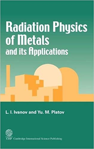 کتاب زبان رادیشن فیزیکس آف متالز اند اپلیکیشنز ویرایش دوم Radiation Physics of Metals and Its Applications 2nd Edition