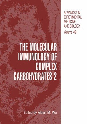 کتاب زبان د مولکولار ایمونولوژی آف کامپلکس کربوهیدراتس The Molecular Immunology of Complex Carbohydrates —2