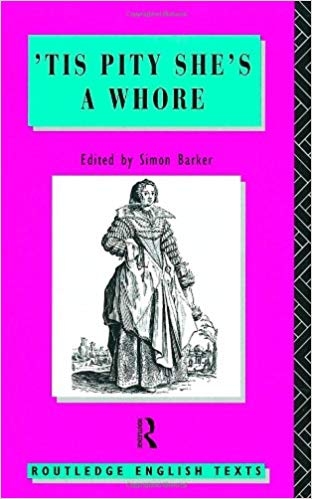 کتاب زبان تیس پیتی شیز ا هور Tis Pity Shes A Whore John Ford Routledge English Texts