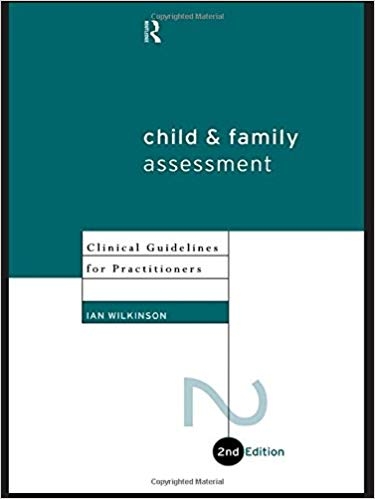 کتاب زبان چایلد اند فمیلی اسسمنت Child and Family Assessment Clinical Guidelines for Practitioners 2nd Edition