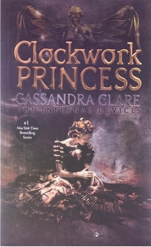 کتاب رمان انگلیسی شاهزاده خانم کوکی - جلد سوم مجموعه ابزارهای دوزخی The Infernal Devices - Clockwork Princess - Book 3