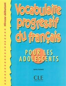 کتاب زبان فرانسه وکبیولر پروگرسیف ادولسنت Vocabulaire progressive - adolescents - débutant