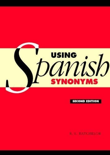 کتاب زبان آموزش اسپانیایی یوزینگ اسپنیش Using Spanish Synonyms