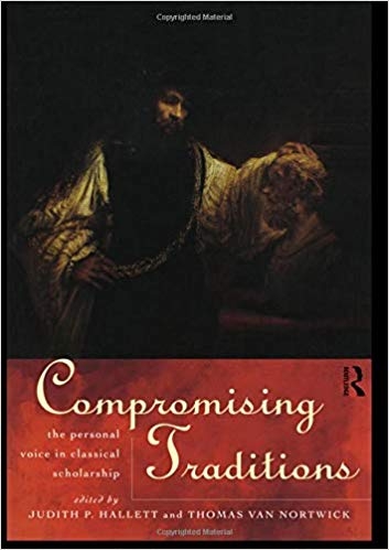 کتاب زبان کامپرومایزینگ تردیشنز  Compromising Traditions The Personal Voice in Classical Scholarship
